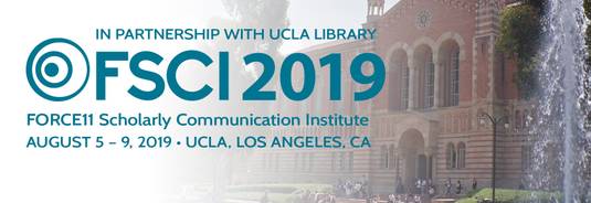FORCE11 Scholarly Communication Institute (FSCI) 2019